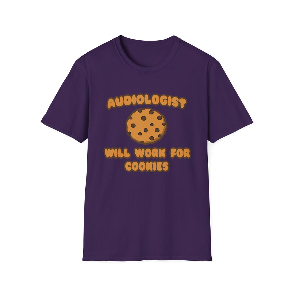 Audiologist .. Will Work for Cookies - Unisex Softstyle T-Shirt