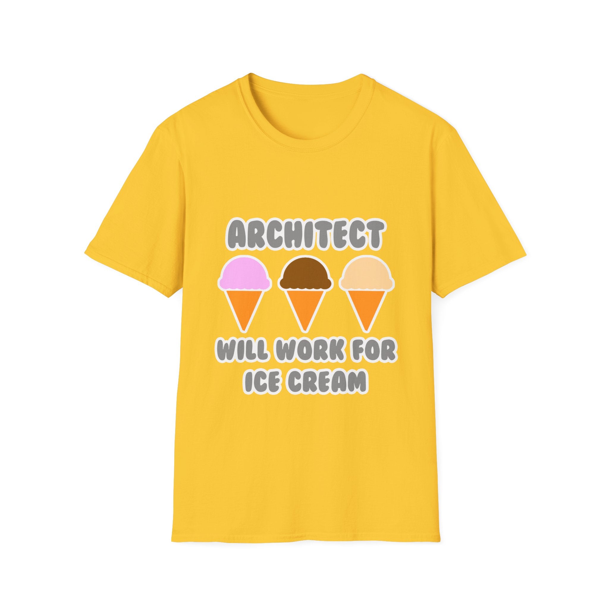 Architect ... Will Work For Ice Cream - Unisex Softstyle T-Shirt