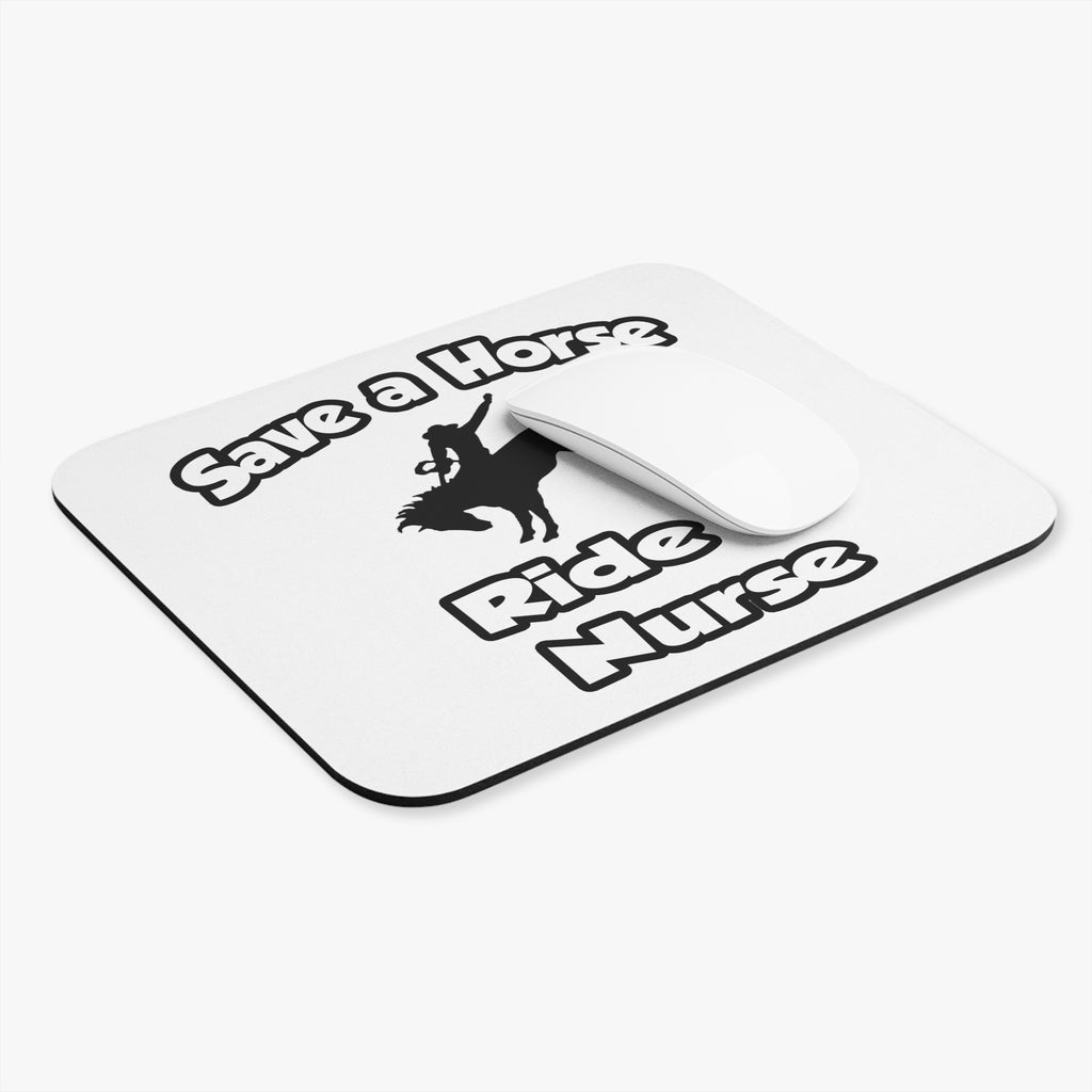 Save a Horse .. Ride a Nurse - Mouse Pad (Rectangle)