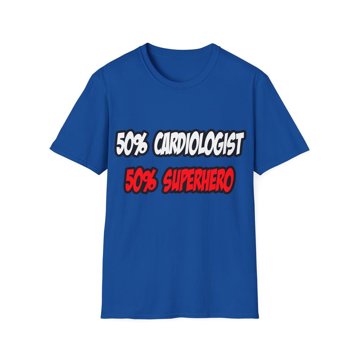 Half Cardiologist...Half Superhero - Unisex Softstyle T-Shirt
