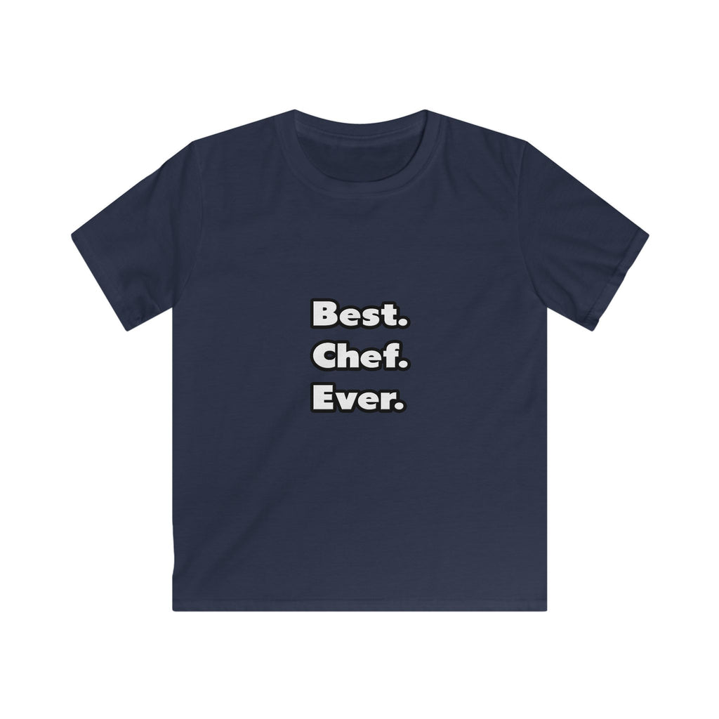 Best. Chef. Ever - Kids Softstyle Tee