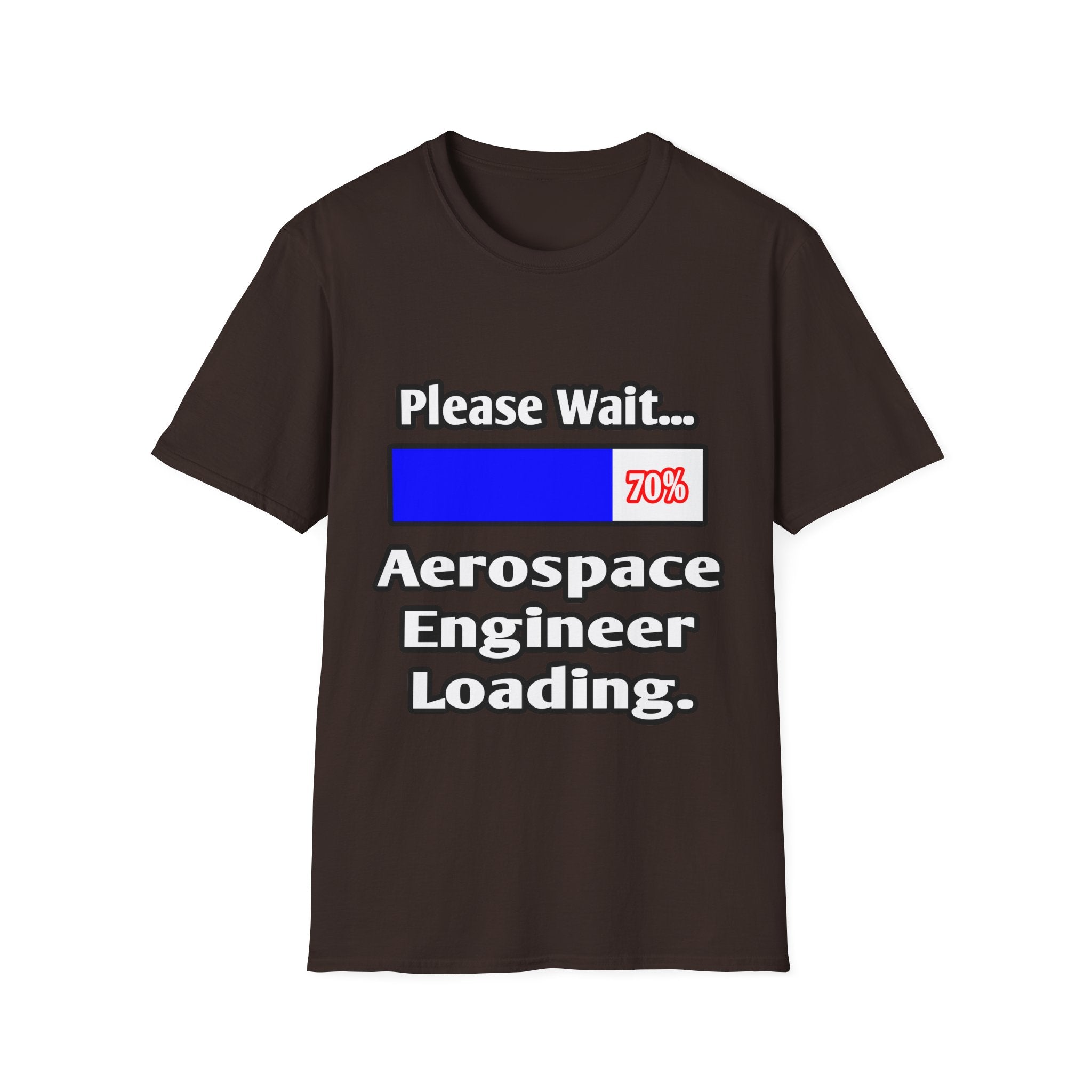Please Wait...Aerospace Engineer Loading - Unisex Softstyle T-Shirt