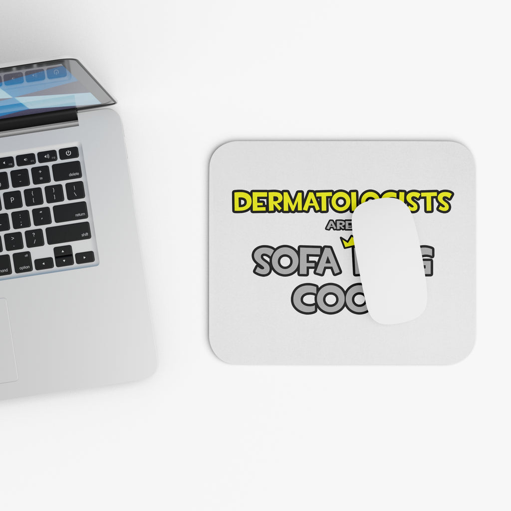 Dermatologists Are Sofa King Cool - Mouse Pad (Rectangle)