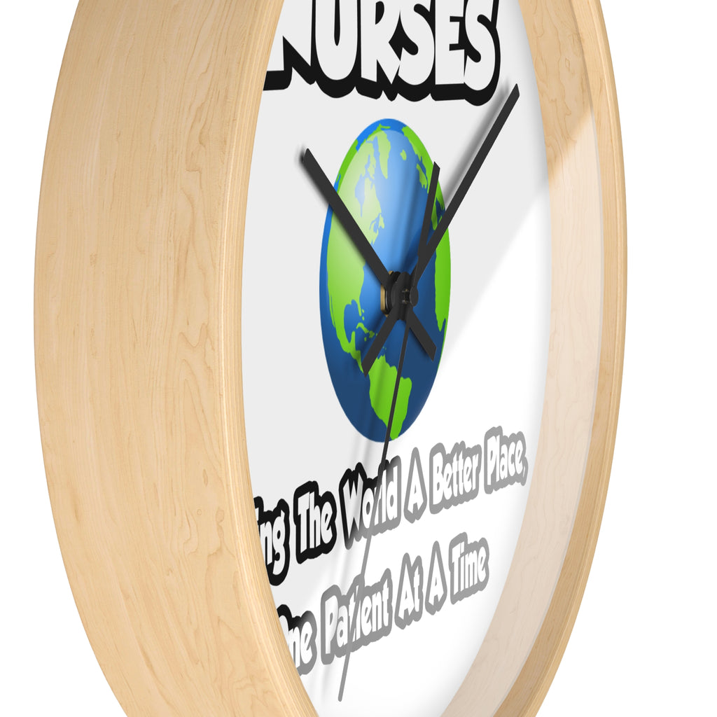 Nurses...Making the World a Better Place - Wall Clock