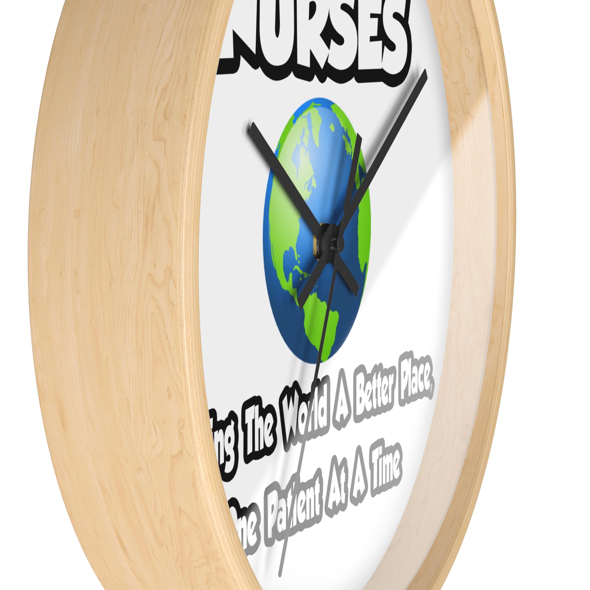 Nurses...Making the World a Better Place - Wall Clock