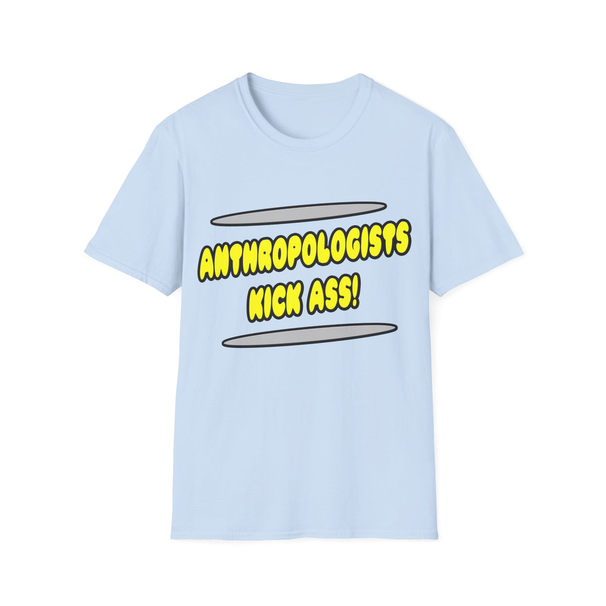 Anthropologists Kick Ass! - Unisex Softstyle T-Shirt