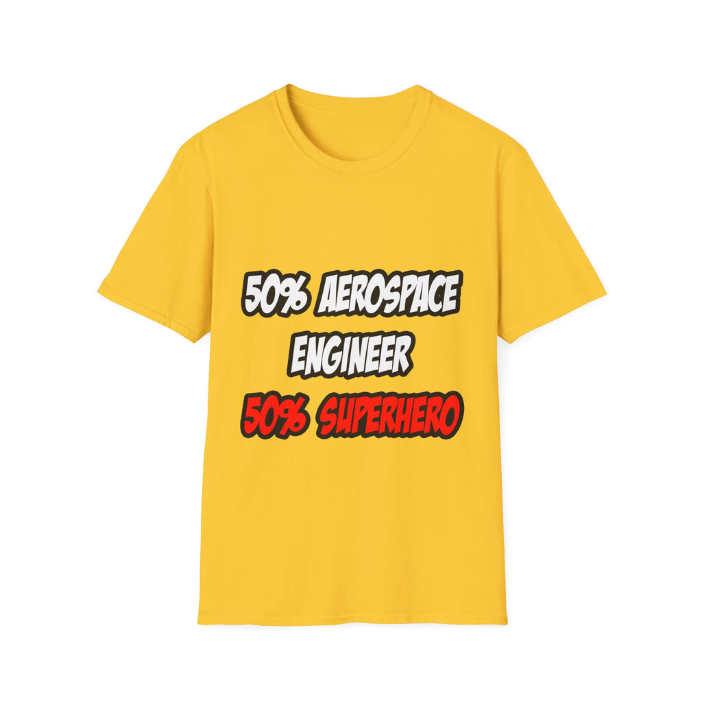 Half Aerospace Engineer...Half Superhero - Unisex Softstyle T-Shirt