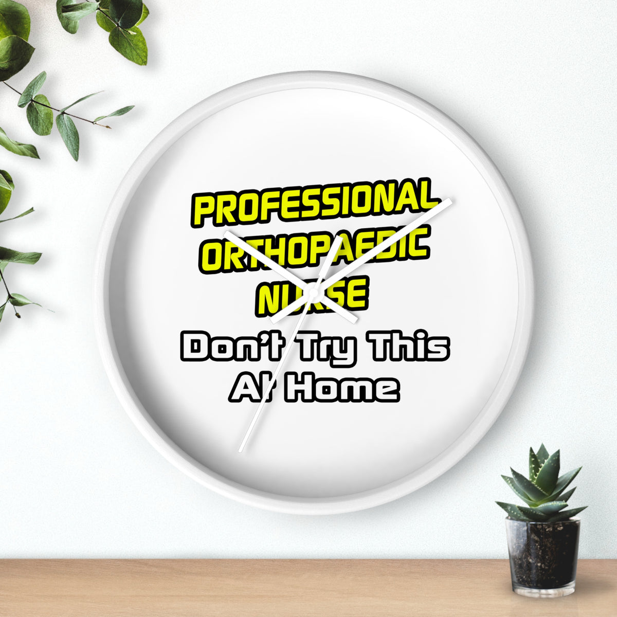 Professional Orthopaedic Nurse .. Joke - Wall Clock