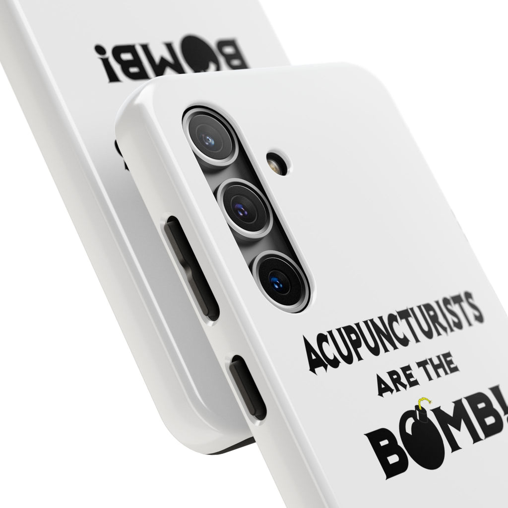 Acupuncturists Are The Bomb! - Tough Phone Cases