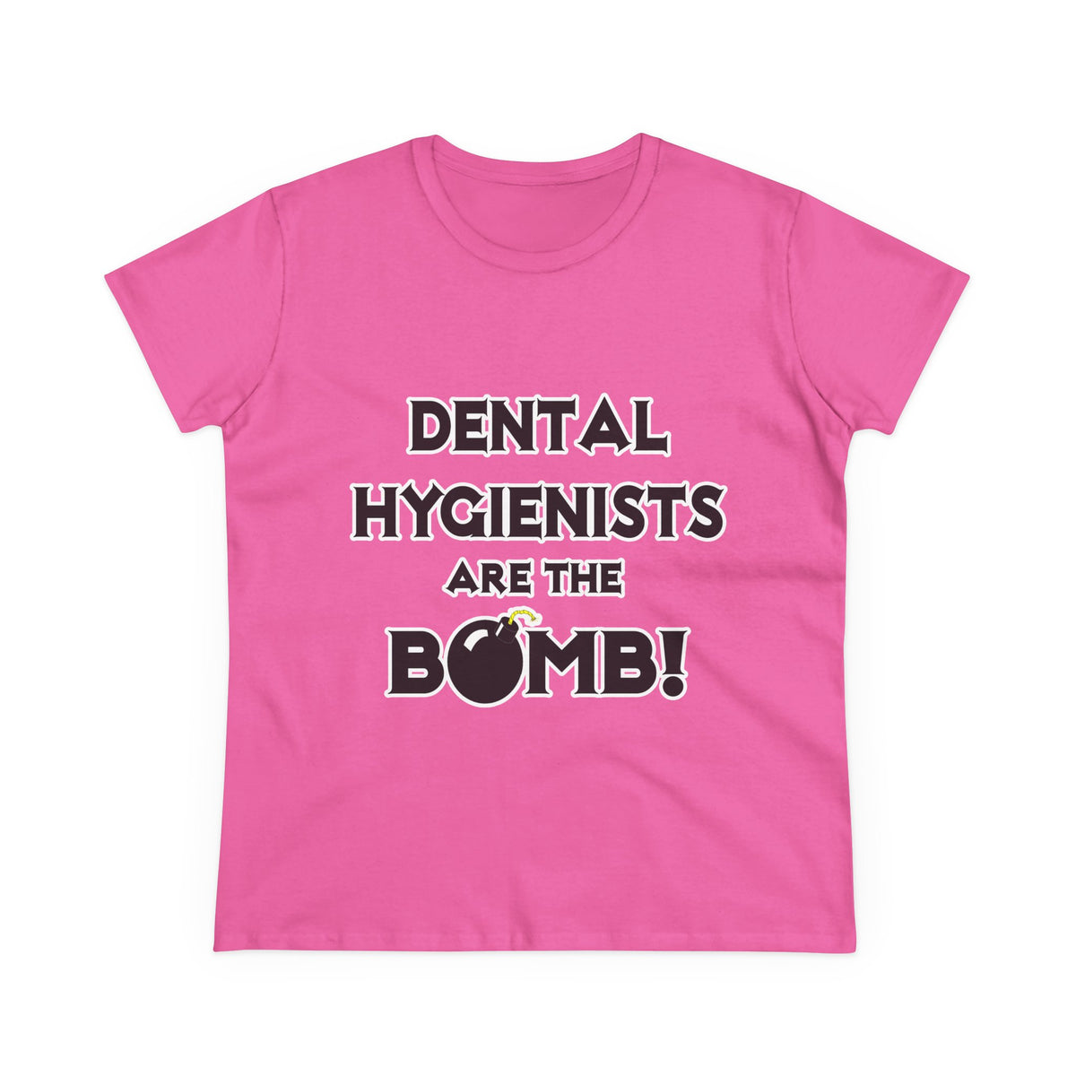 Dental Hygienists Are The Bomb! - Women's Midweight Cotton Tee