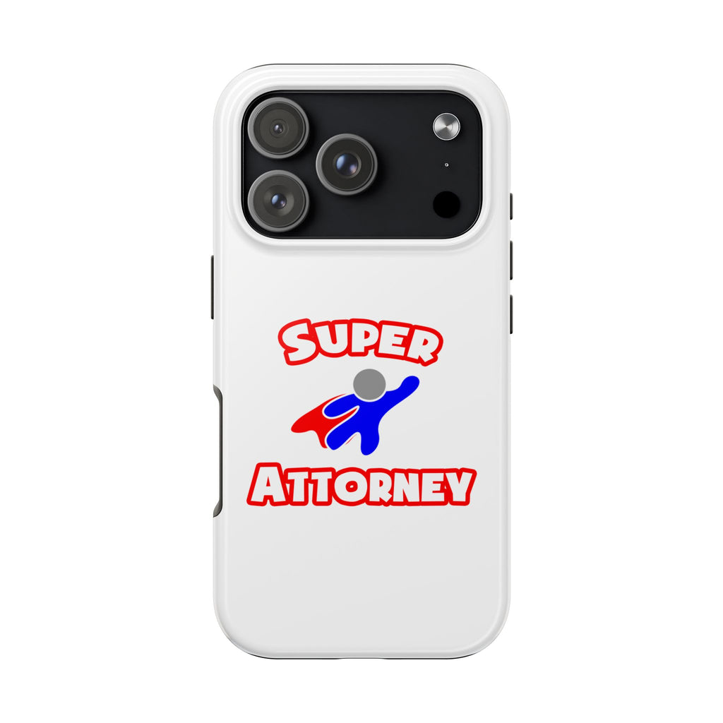 Super Attorney - Tough Phone Cases