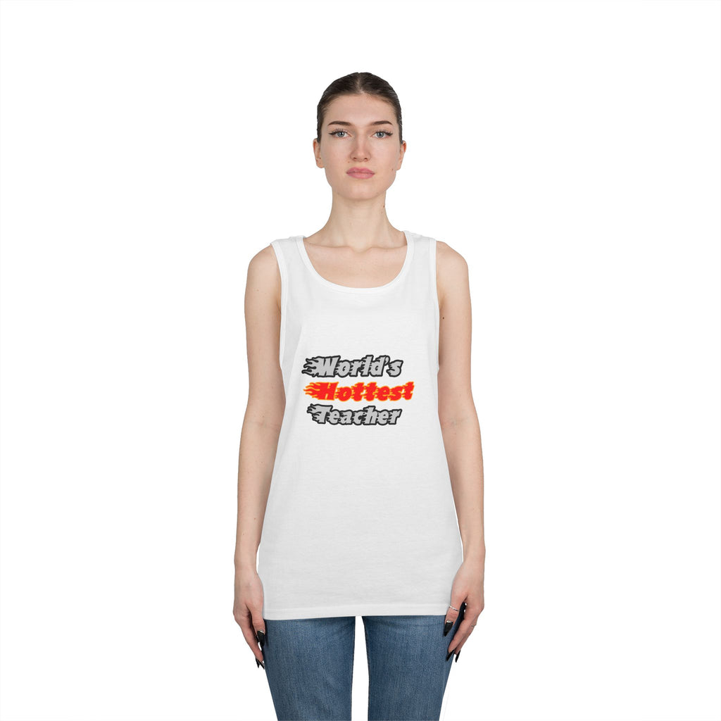 World's Hottest Teacher - Unisex Heavy Cotton Tank Top