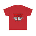 Administrative Assistants Make Great Lovers - Unisex Heavy Cotton Tee