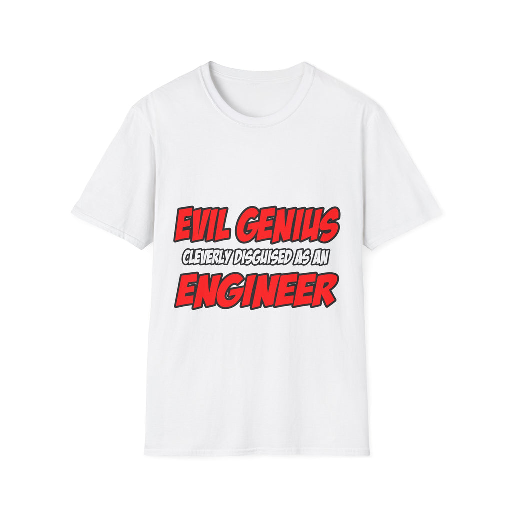 Evil Genius...Engineer - Unisex Softstyle T-Shirt