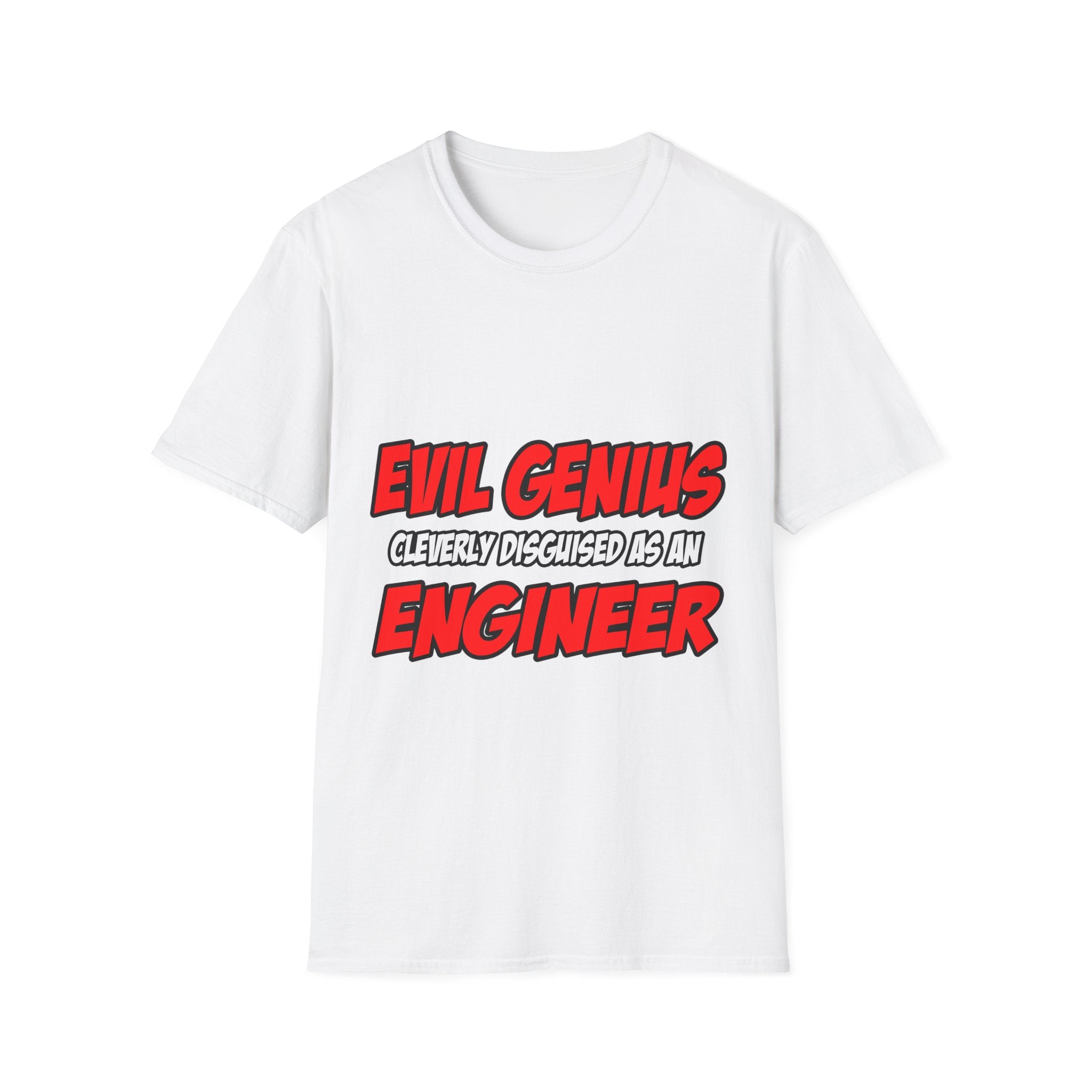 Evil Genius...Engineer - Unisex Softstyle T-Shirt
