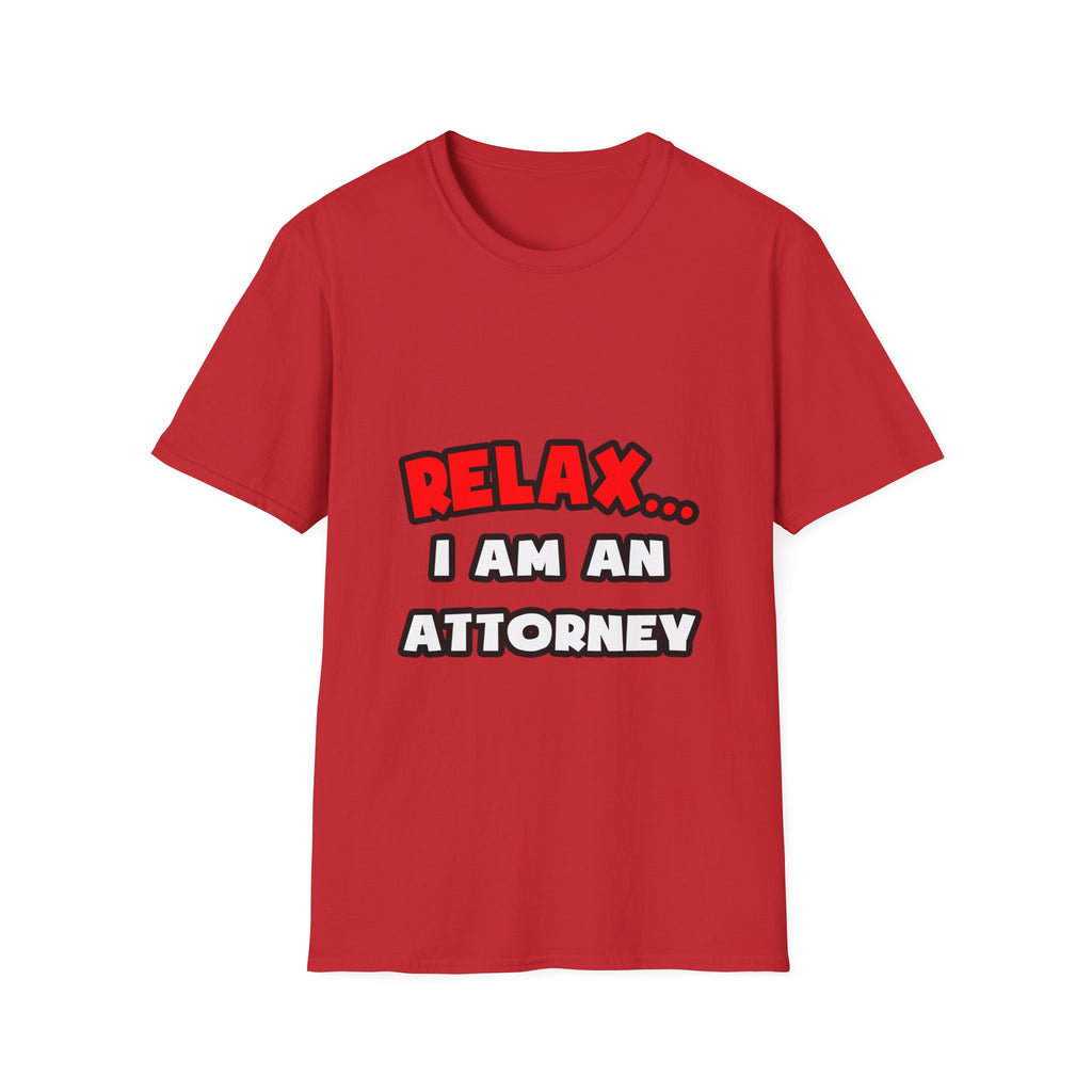 Relax ... I Am an Attorney - Unisex Softstyle T-Shirt
