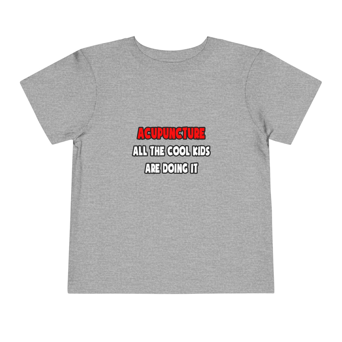 Funny Acupuncturist Shirts and Gifts - Toddler Short Sleeve Tee