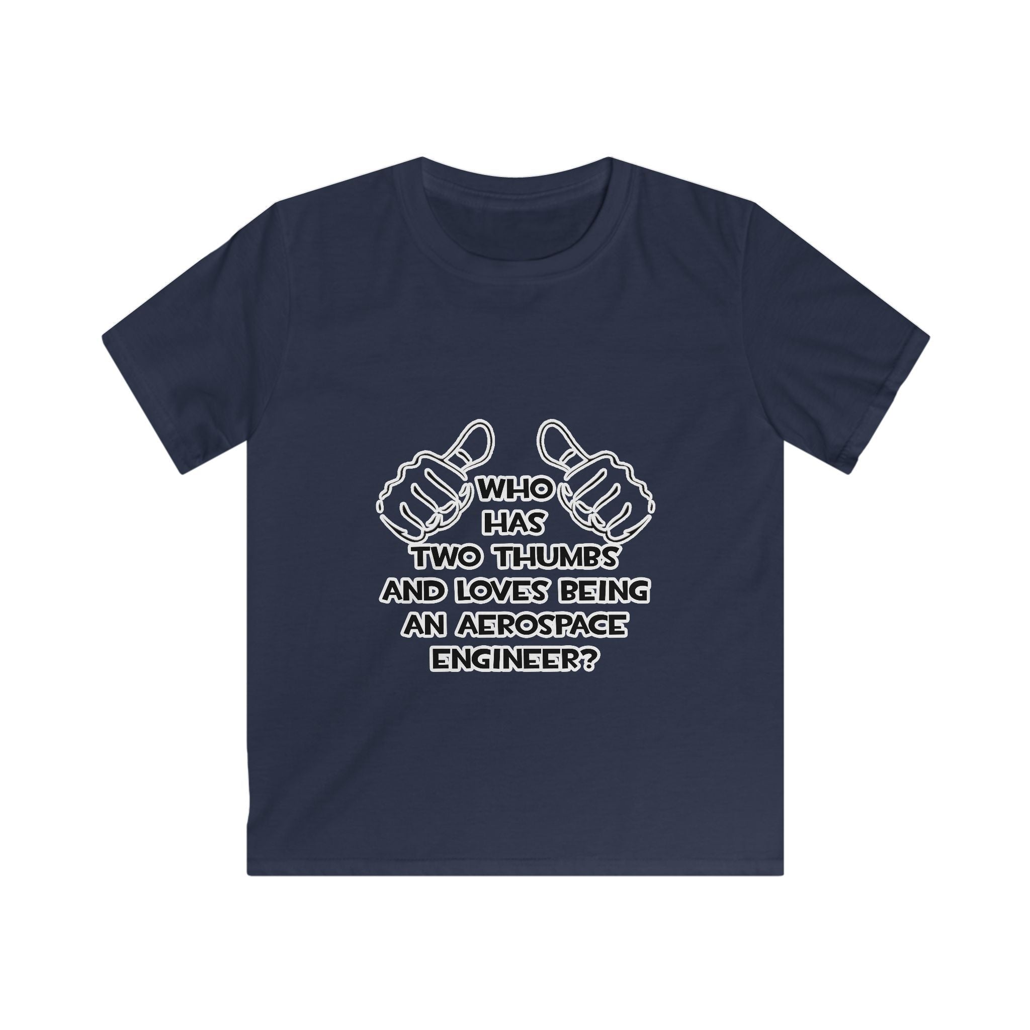 Two Thumbs...Aerospace Engineer - Kids Softstyle Tee