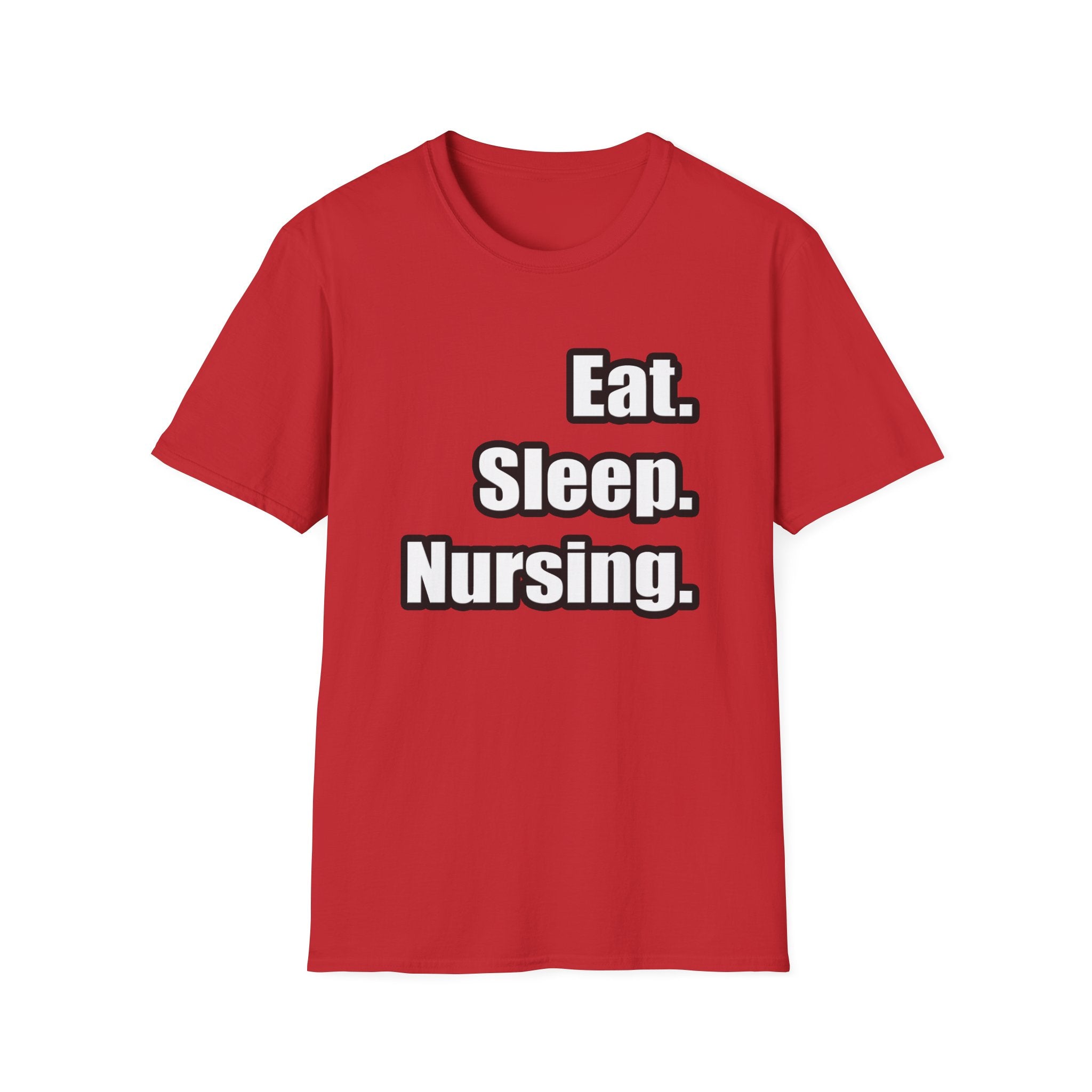 Eat. Sleep. Nursing. - Unisex Softstyle T-Shirt