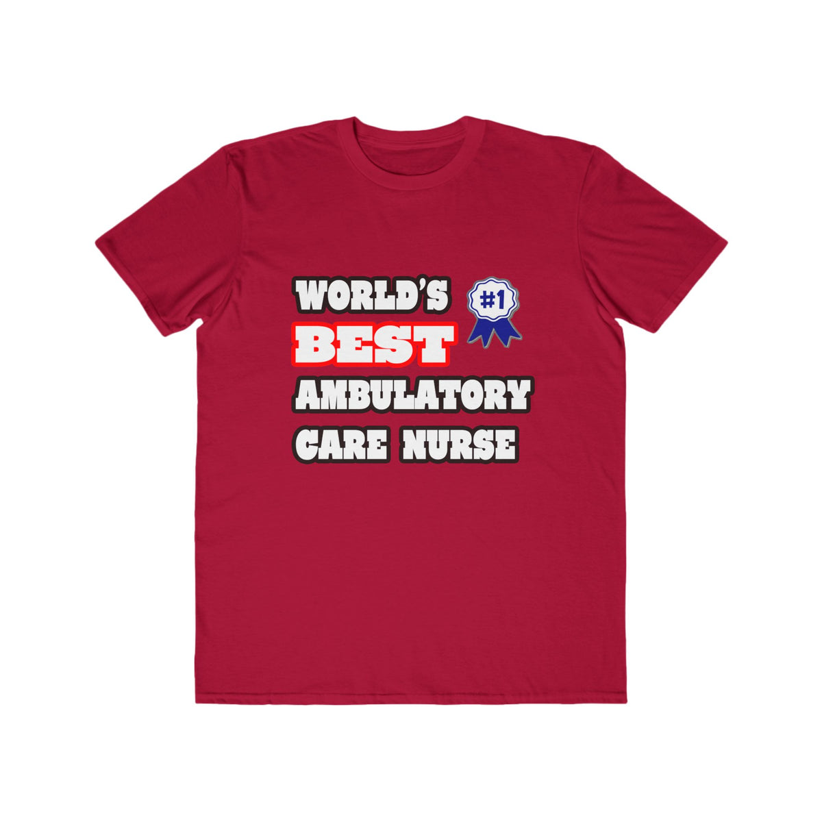 World's Best Ambulatory Care Nurse - Men's Lightweight Fashion Tee