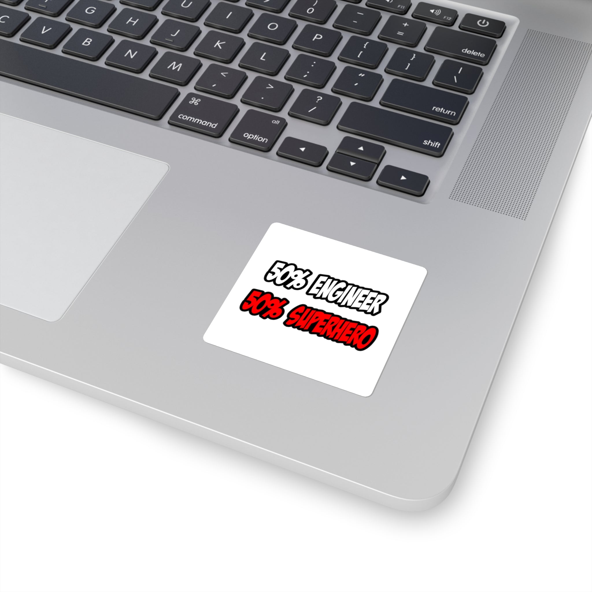 Half Engineer...Half Superhero - Square Stickers