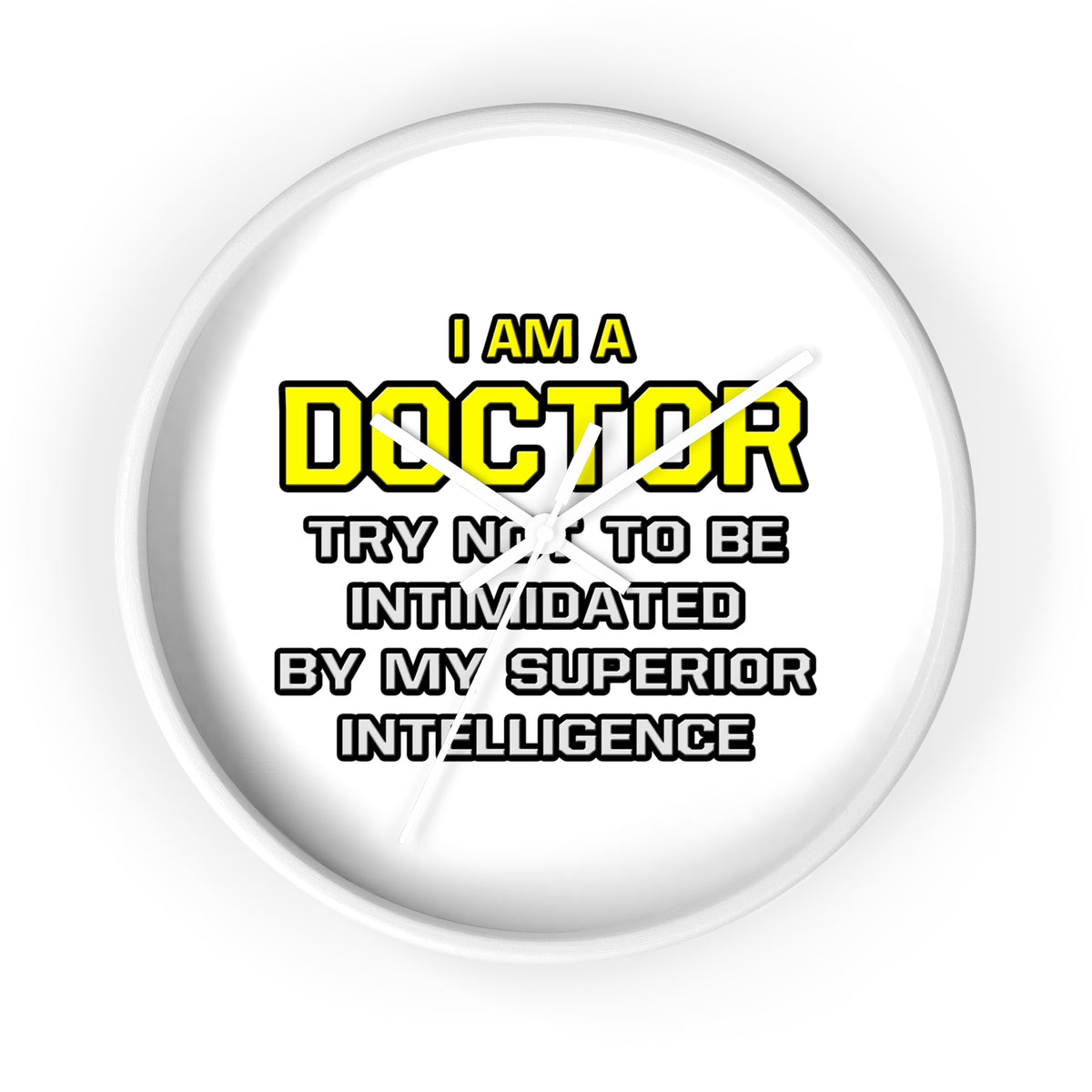 Doctor...Superior Intelligence - Wall Clock