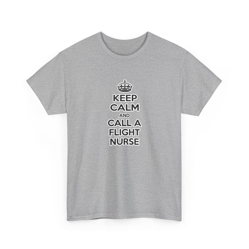 Keep Calm and Call a Flight Nurse - Unisex Heavy Cotton Tee