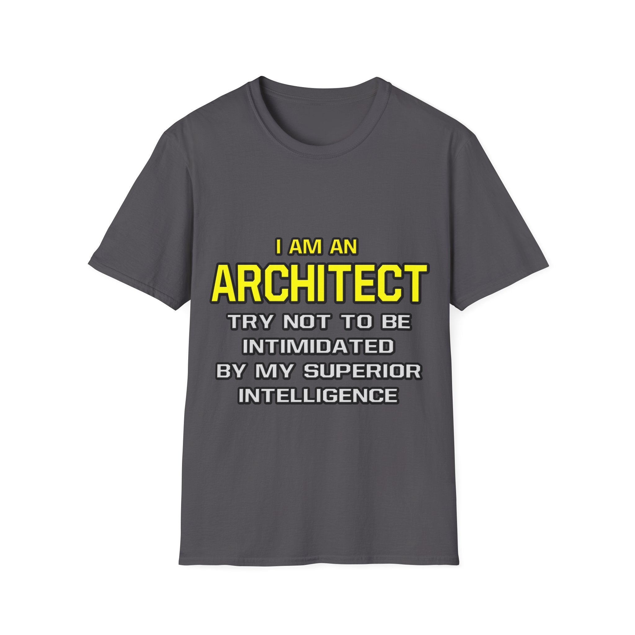 Architect...Superior Intelligence - Unisex Softstyle T-Shirt