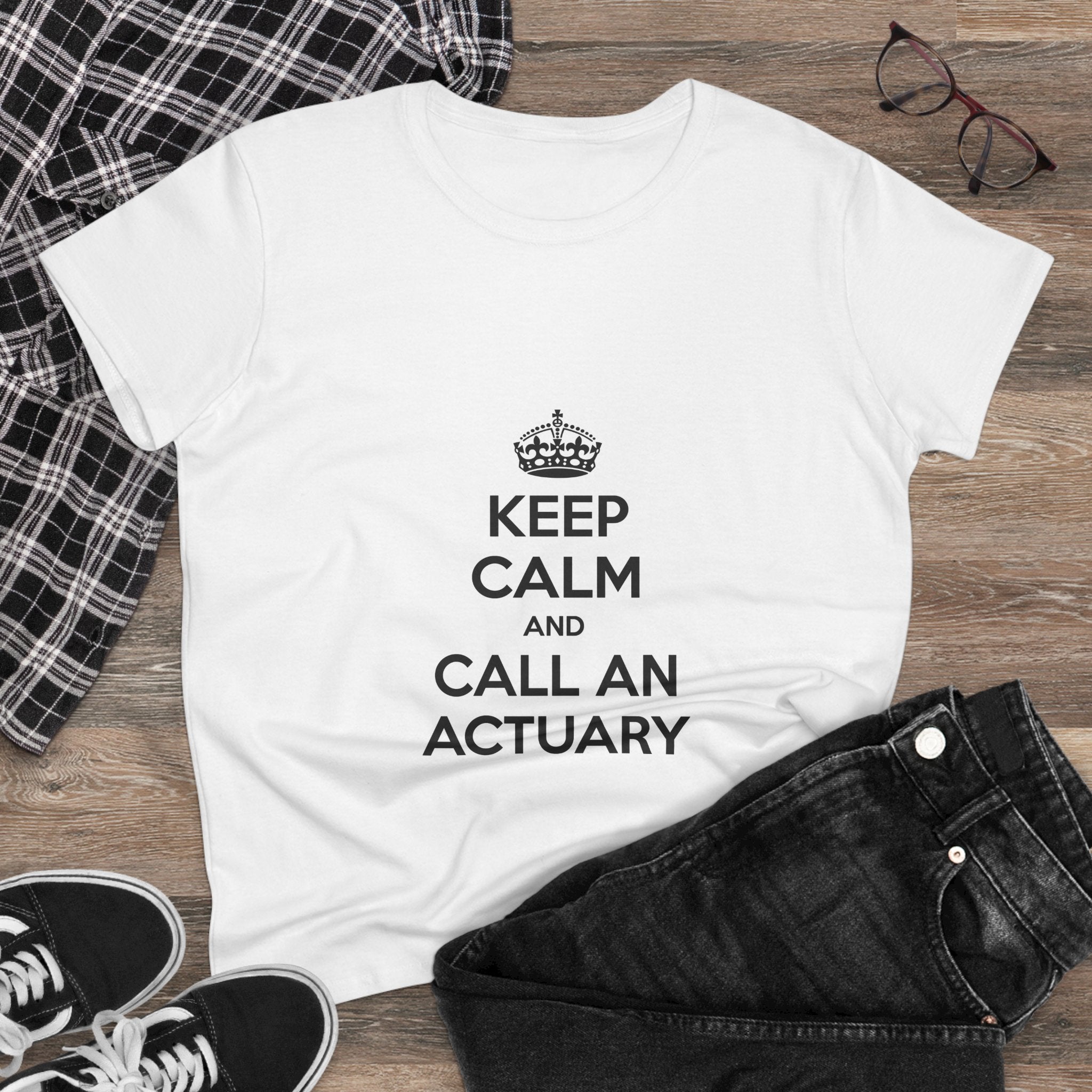 Keep Calm and Call an Actuary - Women's Midweight Cotton Tee