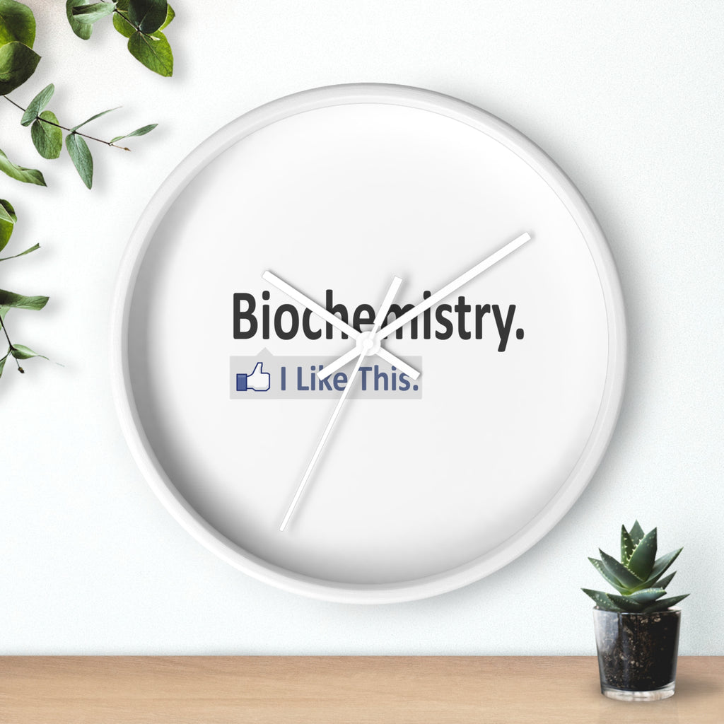 Biochemistry...I Like This - Wall Clock