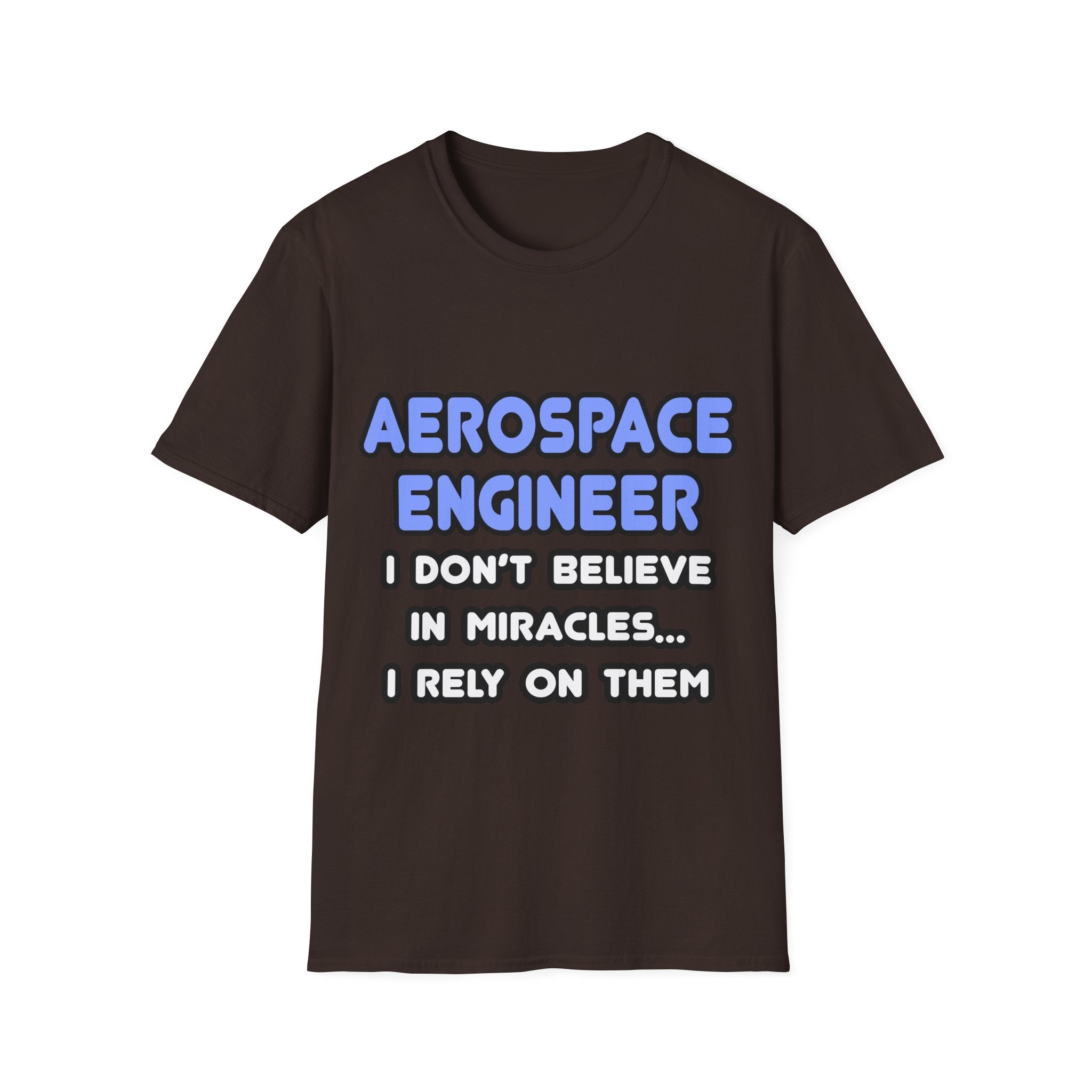 Miracles and Aerospace Engineers - Unisex Softstyle T-Shirt