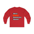 World's Hottest Administrative Assistant - Unisex Ultra Cotton Long Sleeve Tee