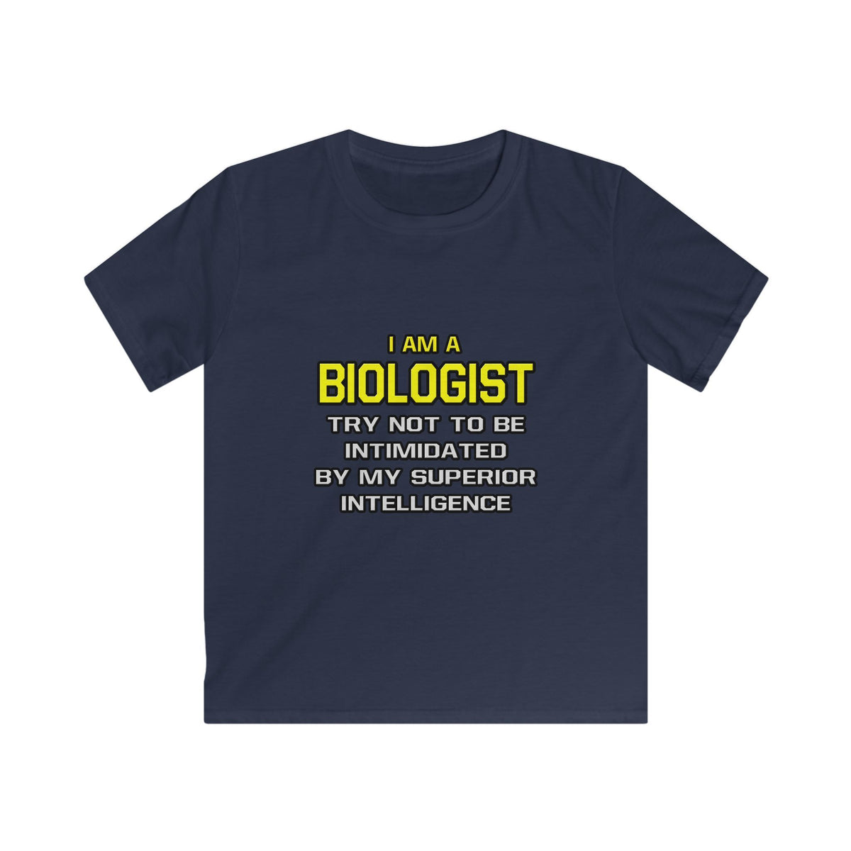 Biologist...Superior Intelligence - Kids Softstyle Tee