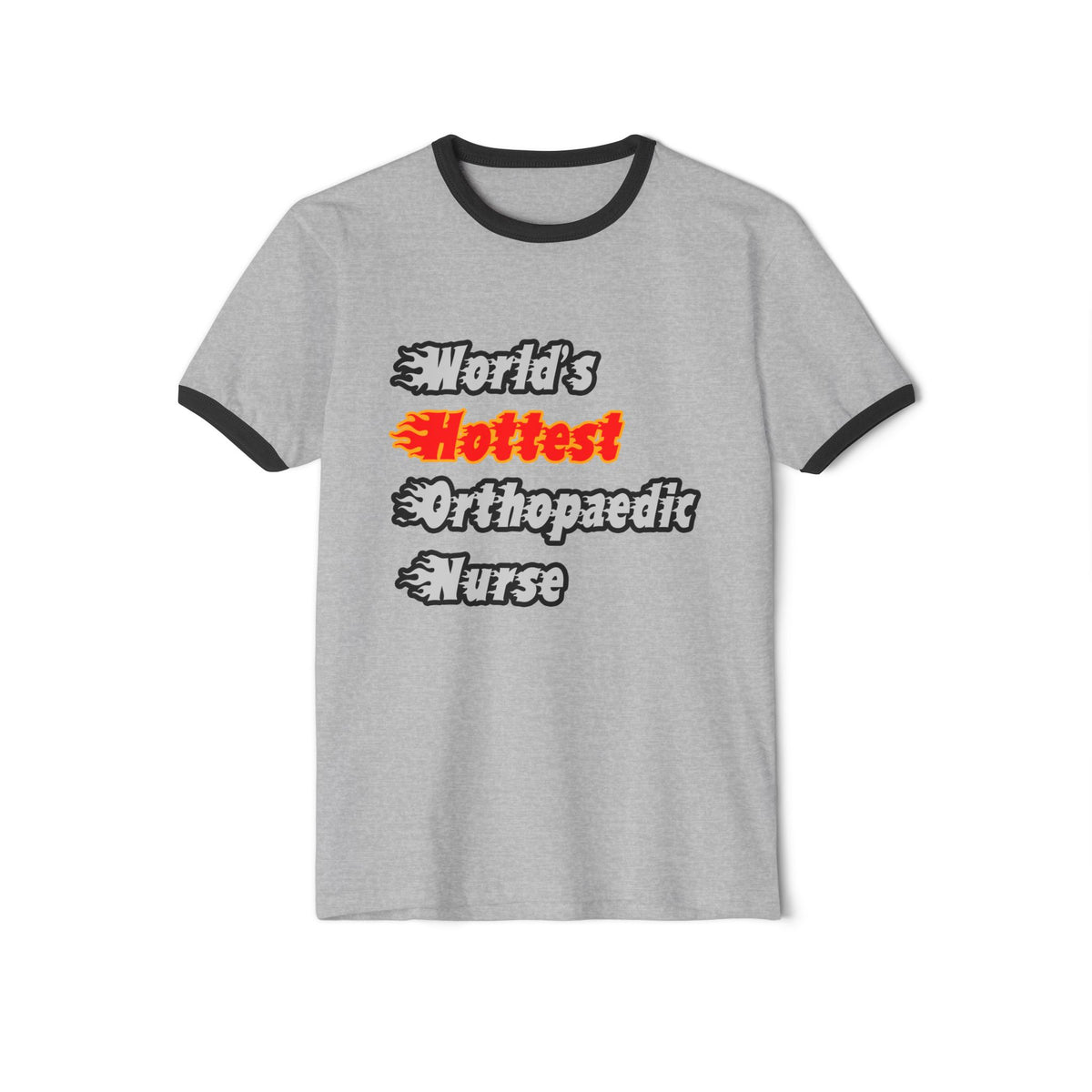World's Hottest Orthopaedic Nurse - Unisex Cotton Ringer T-Shirt