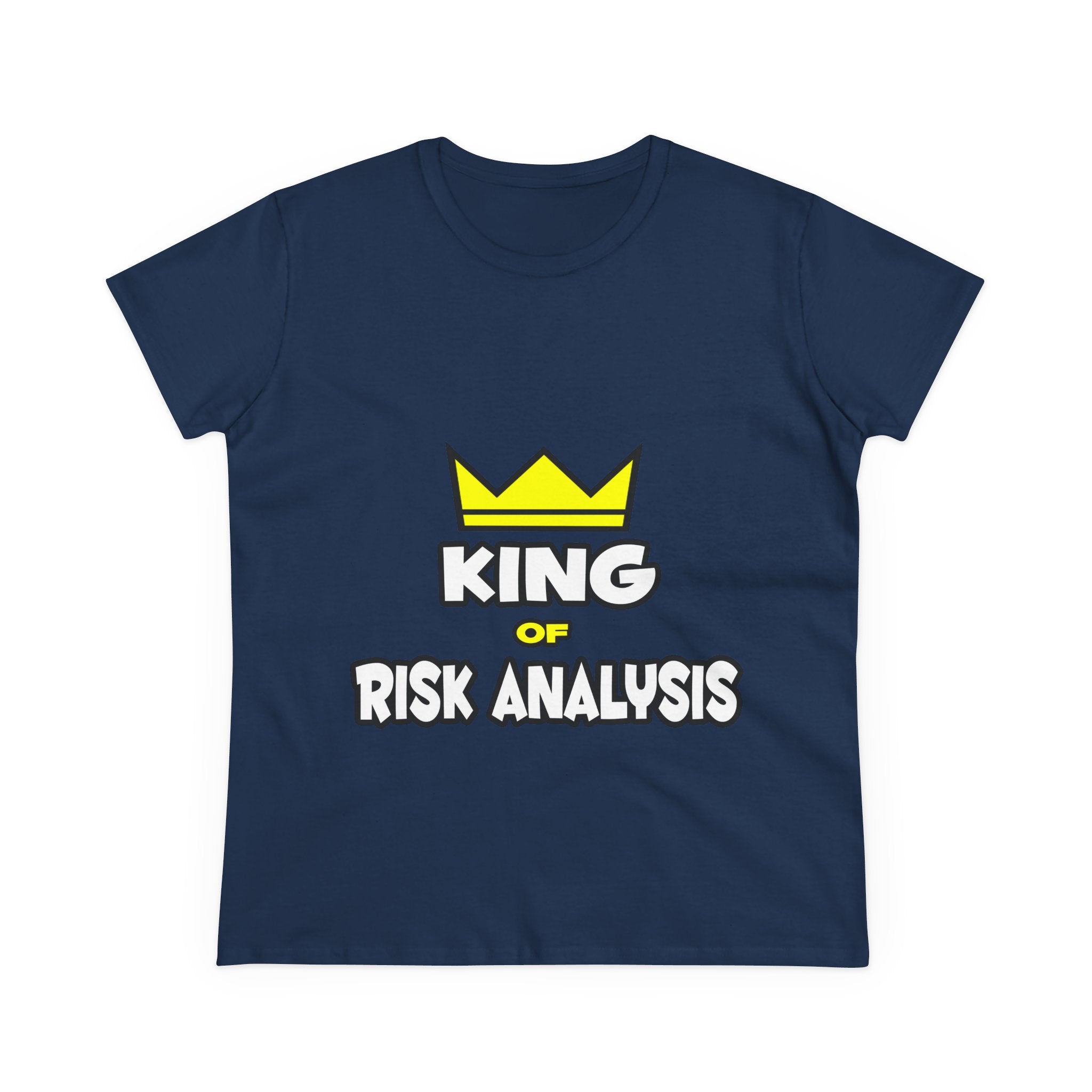 King of Risk Analysis - Women's Midweight Cotton Tee