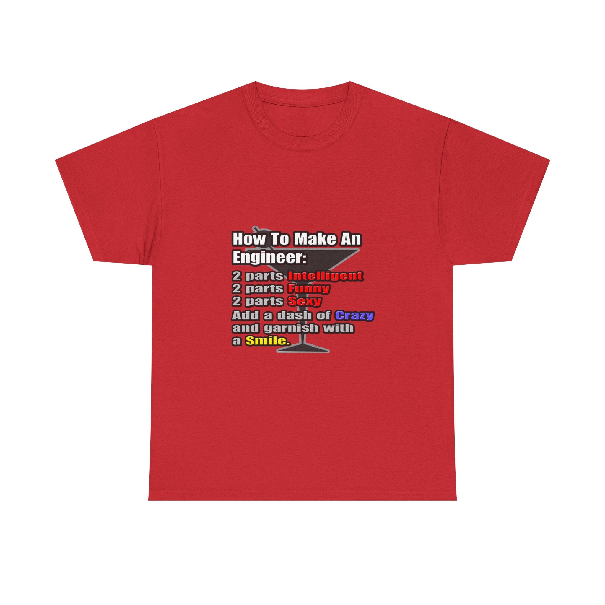 How To Make an Engineer - Unisex Heavy Cotton Tee