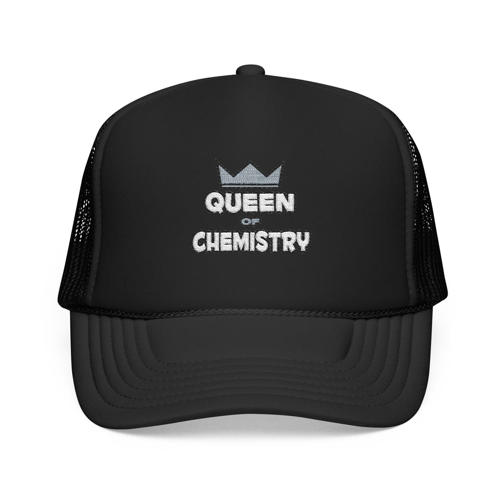 Queen of Chemistry - Foam Trucker Hat