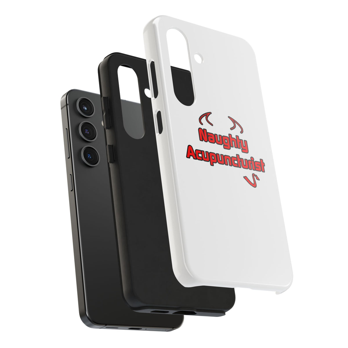 Naughty Acupuncturist - Tough Phone Cases
