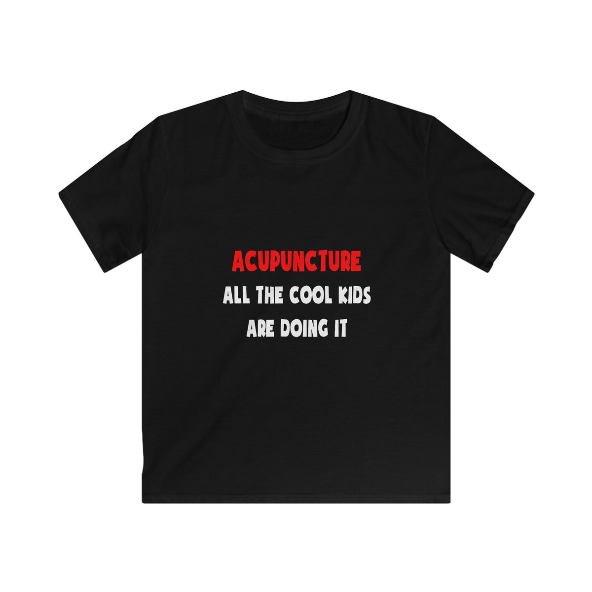 Funny Acupuncturist Shirts and Gifts - Kids Softstyle Tee