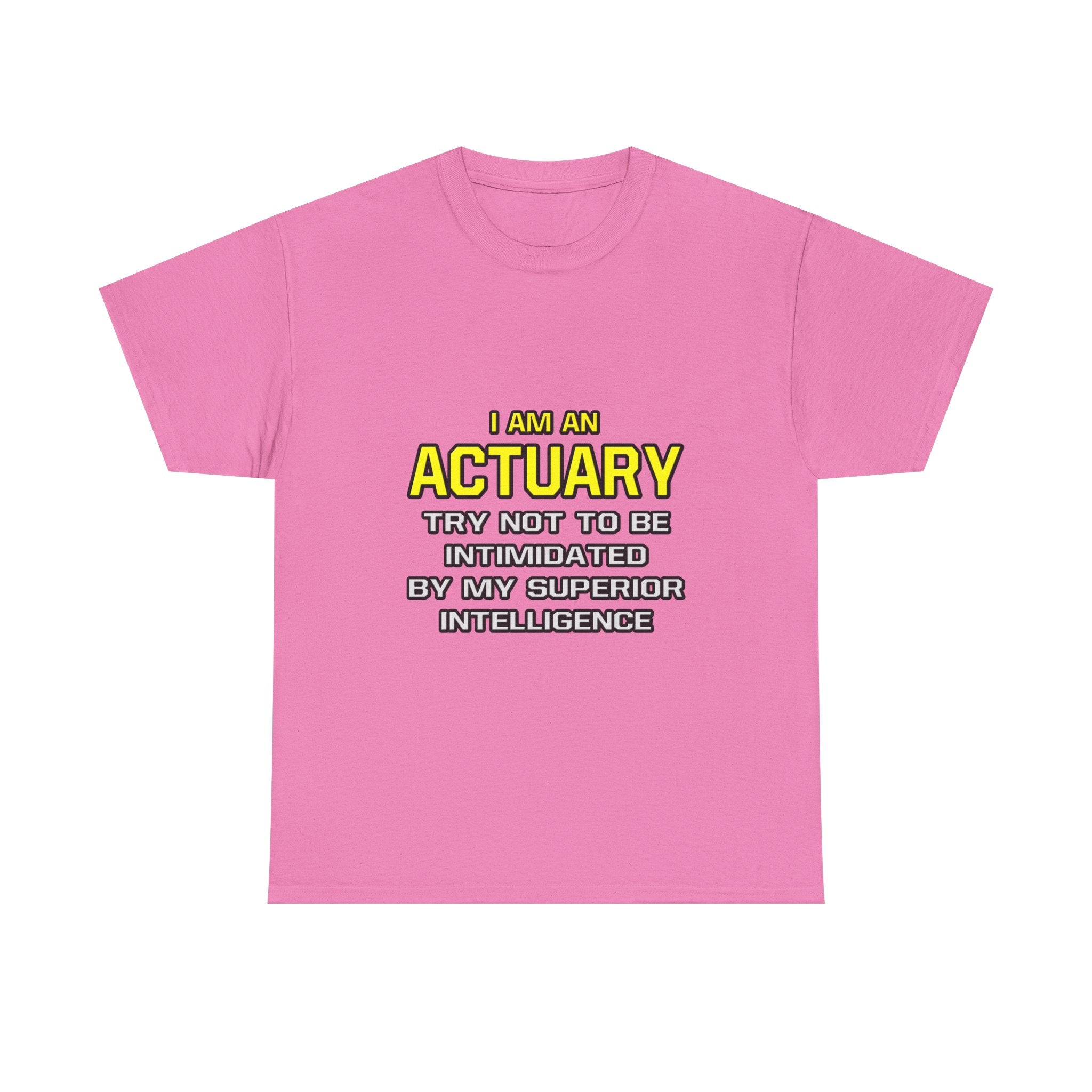 Actuary...Superior Intelligence - Unisex Heavy Cotton Tee