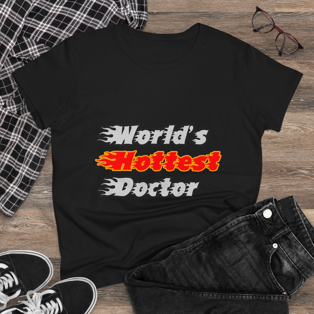 World's Hottest Doctor - Women's Midweight Cotton Tee