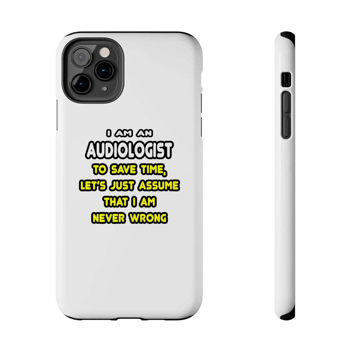 Funny Audiologist T Shirts and Gifts - Tough Phone Cases
