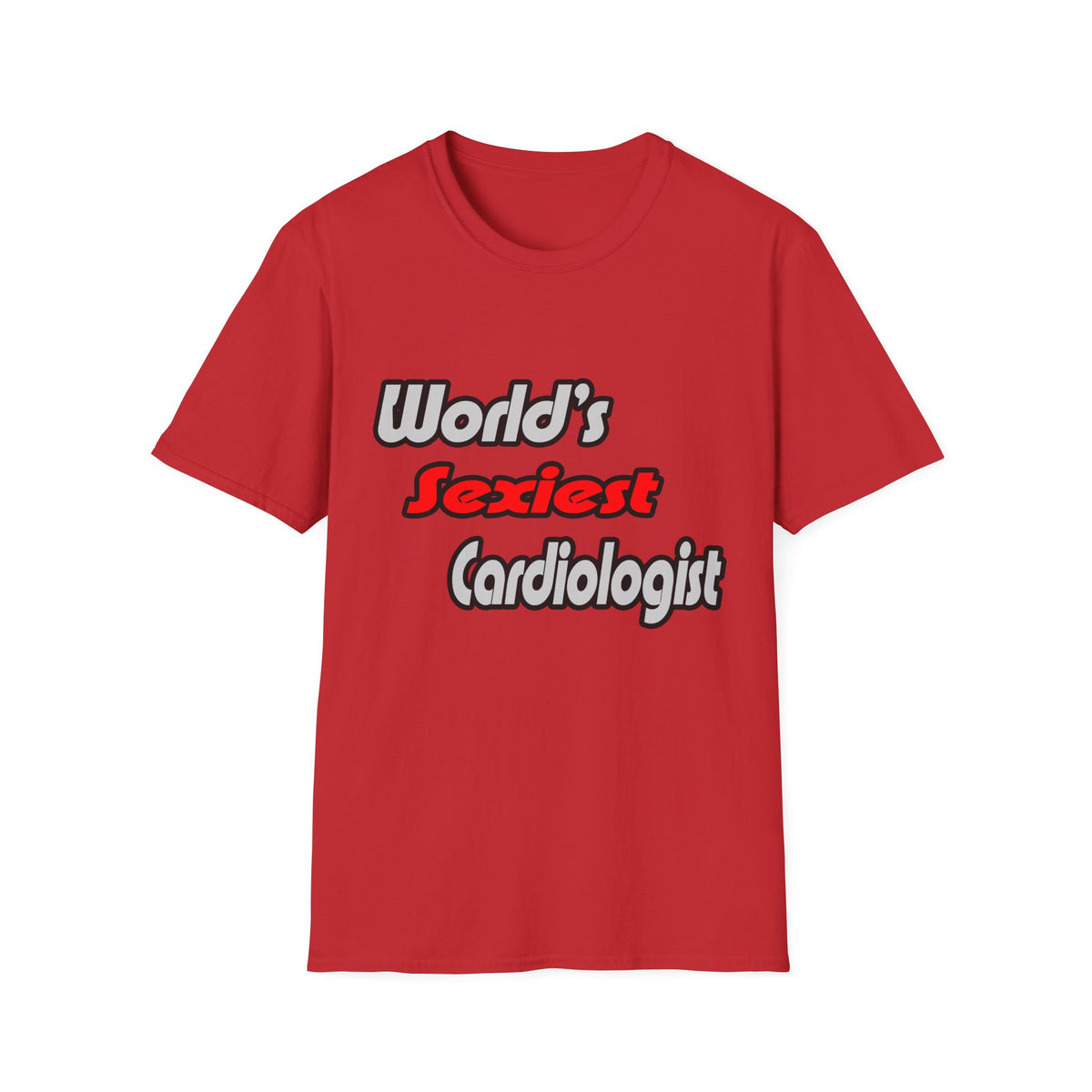 World's Sexiest Cardiologist - Unisex Softstyle T-Shirt
