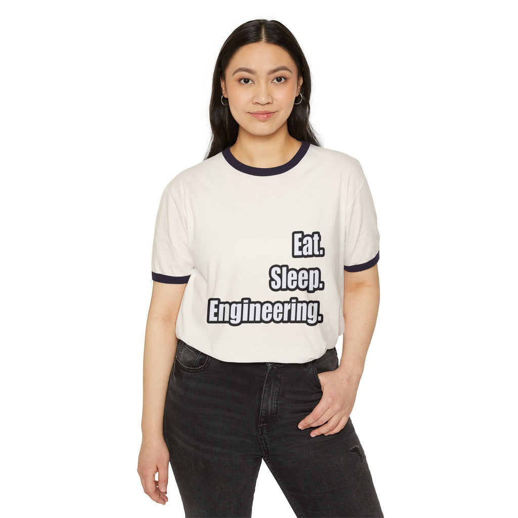 Eat. Sleep. Engineering - Unisex Cotton Ringer T-Shirt