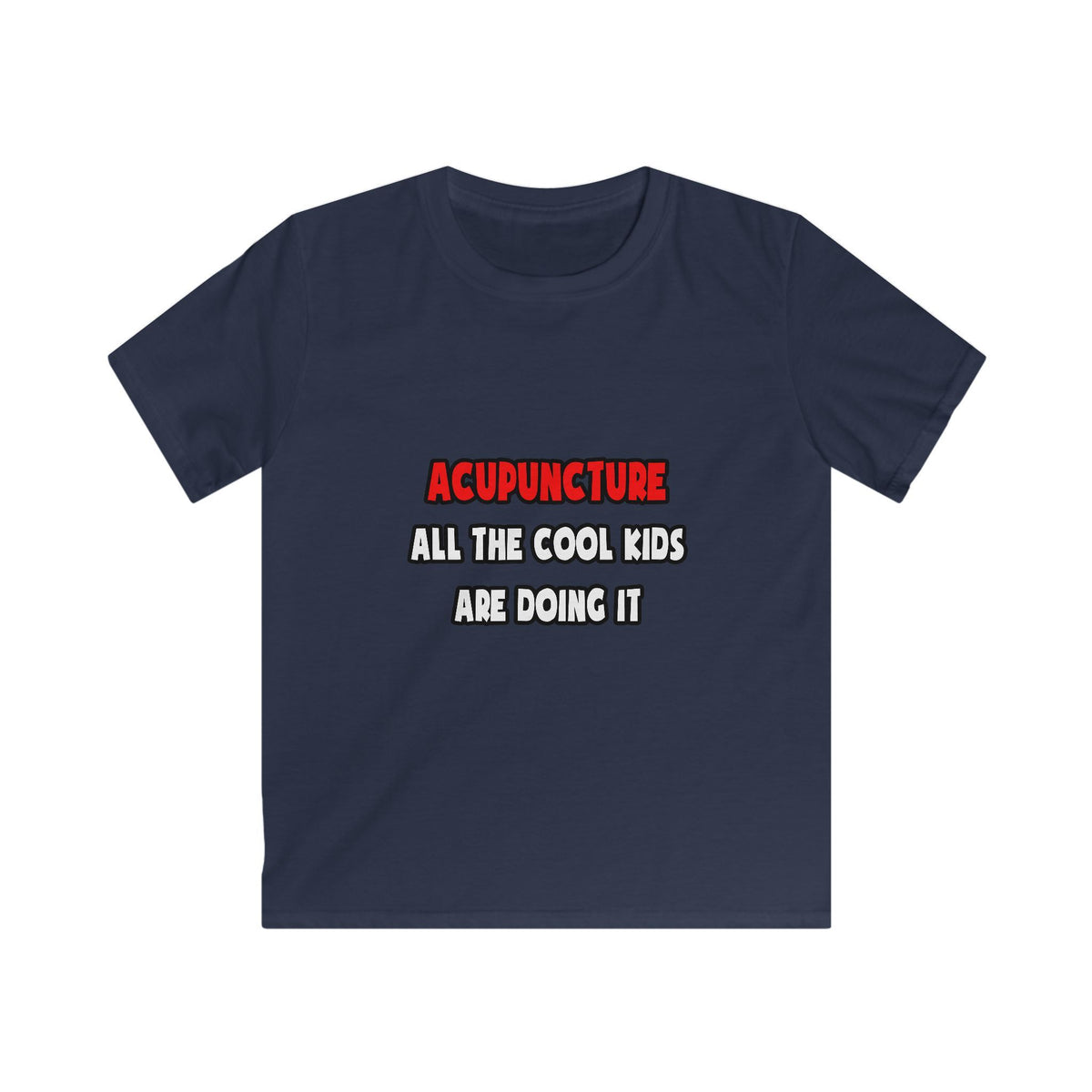 Funny Acupuncturist Shirts and Gifts - Kids Softstyle Tee