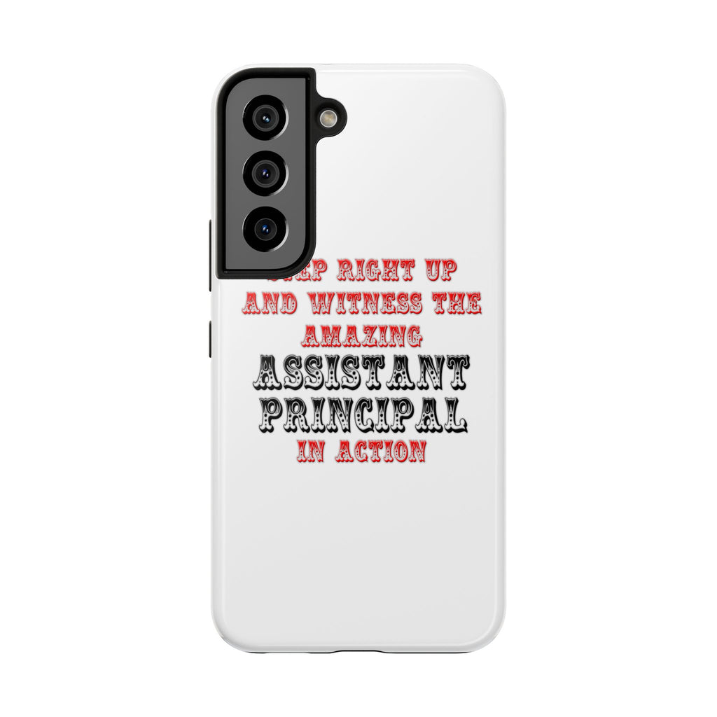 Amazing Assistant Principal In Action - Tough Phone Cases