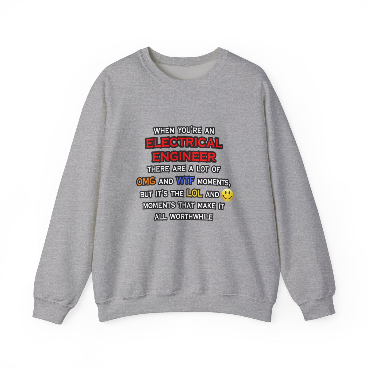 Funny Electrical Engineer ... OMG WTF LOL - Unisex Heavy Blend™ Crewneck Sweatshirt