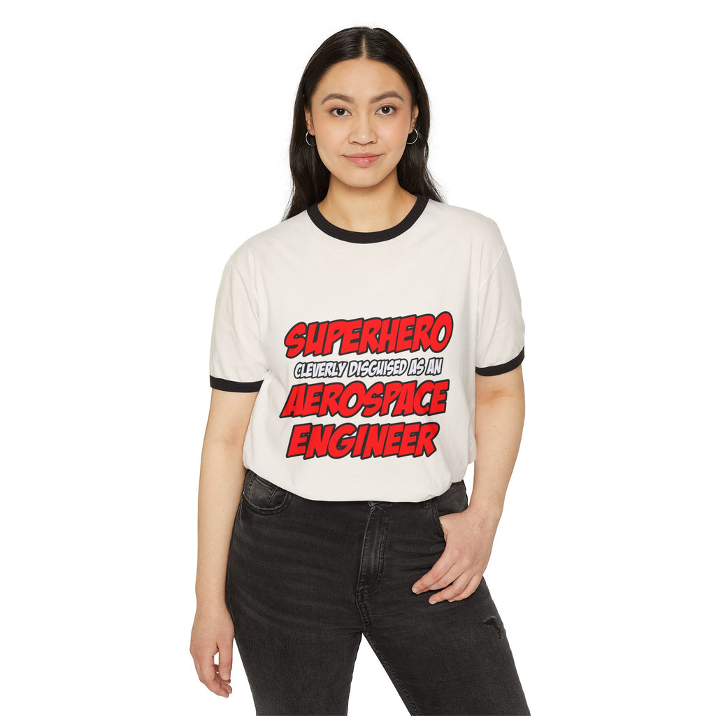 Superhero...Aerospace Engineer - Unisex Cotton Ringer T-Shirt