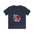 Kiss Me...I Am A Nurse - Kids Softstyle Tee