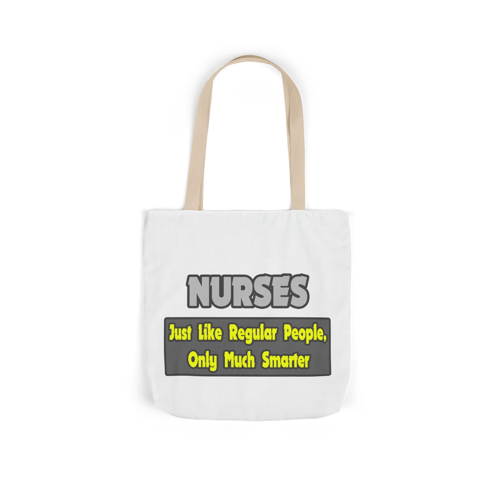 Nurses...Smarter - Canvas Tote Bag, 5-Color Straps